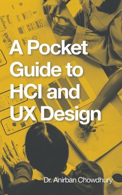 A Pocket Guide to Hci and Ux Design - Chowdhury, Anirban