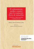 Ordenamiento jurídico español ante la ocupación ilícita de inmuebles Ordenamiento jurídico español ante la ocupación ilícita de inmuebles