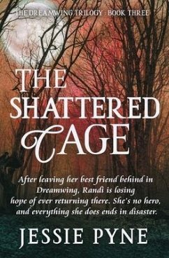 The Shattered Cage - Pyne, Jessie