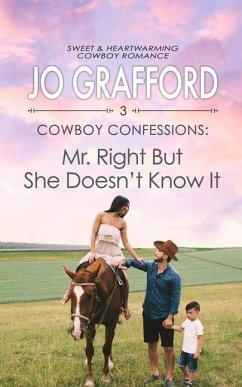 Mr. Right But She Doesn't Know It - Grafford, Jo