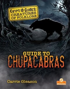Guide to Chupacabras - Gleason, Carrie