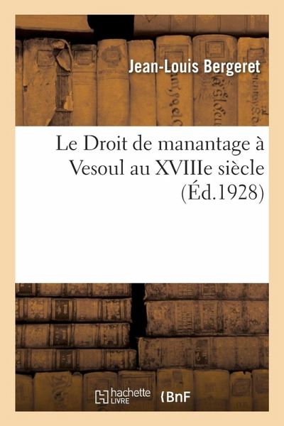 Le Droit de Manantage À Vesoul Au Xviiie Siècle
