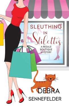 Sleuthing in Stilettos - Sennefelder, Debra