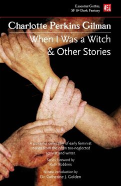 When I Was a Witch & Other Stories - Perkins Gilman, Charlotte