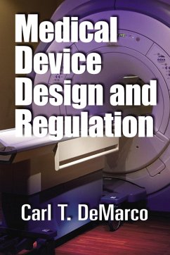 Medical Device Design and Regulation (eBook, ePUB) - DeMarco, Carl T.