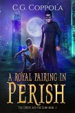 A Royal Pairing in Perish (The Coyote And The Claw, #1) (eBook, ePUB)