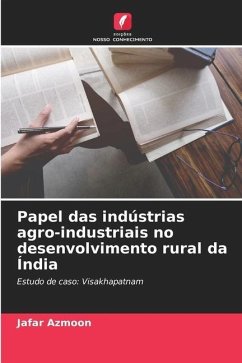 Papel das indústrias agro-industriais no desenvolvimento rural da Índia - Azmoon, Jafar