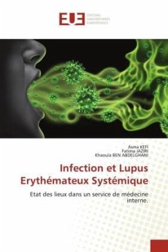 Infection et Lupus Erythémateux Systémique - KEFI, Asma;JAZIRI, Fatima;BEN ABDELGHANI, Khaoula