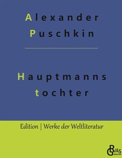Die Hauptmannstochter - Puschkin, Alexander