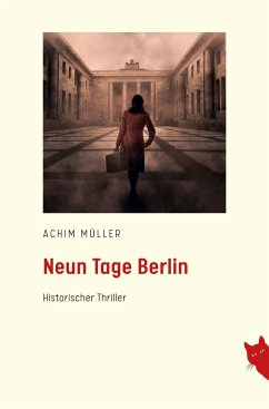 Neun Tage Berlin - Müller, Achim