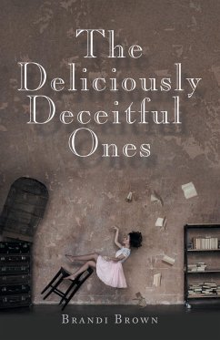 The Deliciously Deceitful Ones - Brown, Brandi