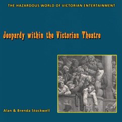 Jeopardy within the Victorian Theatre - Stockwell, Alan; Stockwell, Brenda