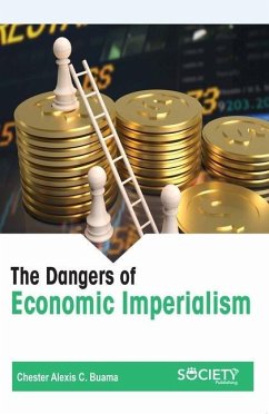 The Dangers of Economic Imperialism - Alexis C Buama, Chester