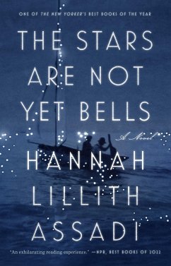 The Stars Are Not Yet Bells - Assadi, Hannah Lillith