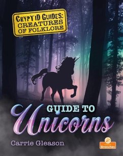 Guide to Unicorns - Gleason, Carrie