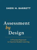 Assessment by Design: A Practical Approach to Improve Student Learning