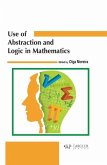 Use of Abstraction and Logic in Mathematics