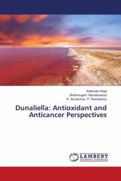 Dunaliella: Antioxidant and Anticancer Perspectives