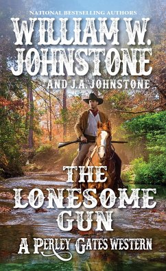 The Lonesome Gun - Johnstone, William W.; Johnstone, J.A.