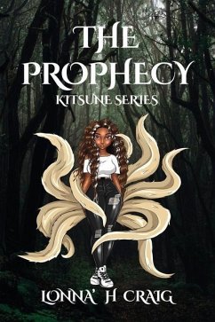 The Prophecy: Kitsune Series Vol. I - Craig, Lonna' H.