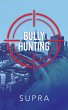 Bully Hunting - Bild 1