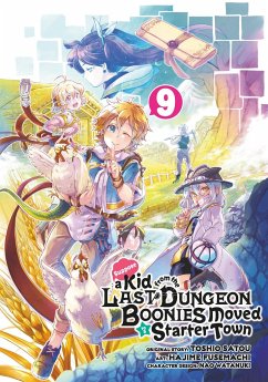 Suppose a Kid from the Last Dungeon Boonies Moved to a Starter Town 09 (Manga) - Satou; Fusemachi, Hajime; Watanuki, Nao