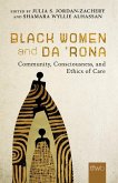 Black Women and Da 'Rona: Community, Consciousness, and Ethics of Care