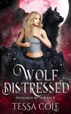 Wolf Distressed: A Rejected Mates Reverse Harem Romance