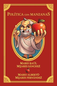 Política Con Manzanas - Sánchez, Mario Raúl Mijares