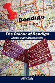 The Colour of Bendigo: A Short Multicultural History