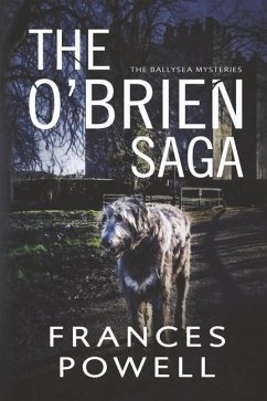The O'Brien Saga: The Ballysea Mysteries - Powell, Frances