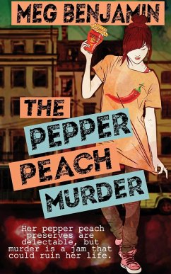 The Pepper Peach Murder - Benjamin, Meg
