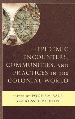 Cover Epidemic Encounters, Communities, and Practices in the Colonial World
