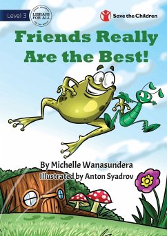 Friends Really are the Best - Wanasundera, Michelle