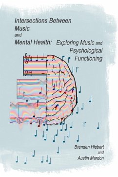 Intersections Between Music and Mental Health - Mardon, Austin; Hiebert, Brenden