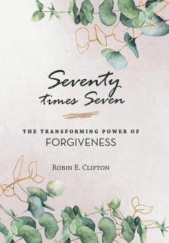 Cover Seventy Times Seven the Transforming Power of Forgiveness