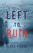 Left to Ruin (An Adele Sharp... - Bild 1