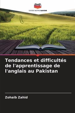 Tendances et difficultés de l'apprentissage de l'anglais au Pakistan - Zahid, Zohaib