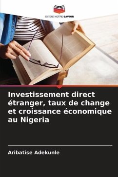 Investissement direct étranger, taux de change et croissance économique au Nigeria - Adekunle, Aribatise