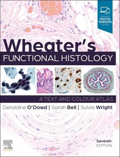 Wheater's Functional Histology - O'Dowd, Geraldine; Bell, Sarah; Wright, Sylvia