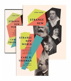 Strange New World (Book, Study Guide, and DVD) - Trueman, Carl R Strange New World (Book, Study Guide, and DVD) - Trueman, Carl R