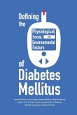 Defining the Historical, Physiological, Social and Environmental Factors of Diabetes Mellitus