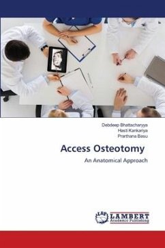 Access Osteotomy - Bhattacharyya, Debdeep;Kankariya, Hasti;Basu, Prarthana