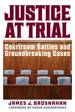 Justice at Trial - Brosnahan, James J