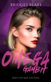 The Omega Gambit (The Omega Rebellion, #1) (eBook, ePUB) The Omega Gambit (The Omega Rebellion, #1) (eBook, ePUB)