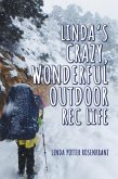 Linda's Crazy, Wonderful Outdoor Rec Life (eBook, ePUB)