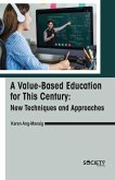 A Value-Based Education for This Century: New Techniques and Approaches