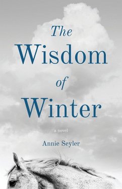 The Wisdom of Winter - Seyler, Annie