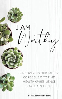 I Am Worthy - Whatley Lmhc, Macee