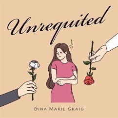 Unrequited - Craig, Gina Marie